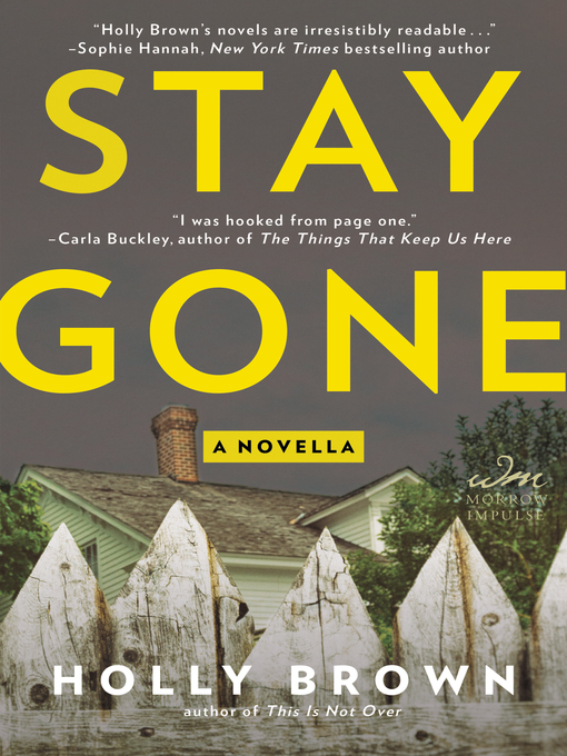 Title details for Stay Gone by Holly Brown - Available